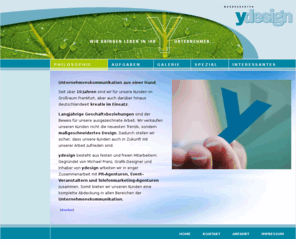 werbeagentur-ydesign.com: Werbeagentur Y-Design, Aschaffenburg
Werbeagentur Y-Design, Aschaffenburg. Konzeption, Grafik Design, Abwicklung - Full-Service aus einer Hand.