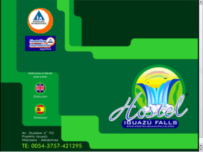 hosteliguazufalls.com: Hostel Iguazu Falls
Hostel con amplias comodidades y servicios situado en la ciudad de Puerto Iguazu.