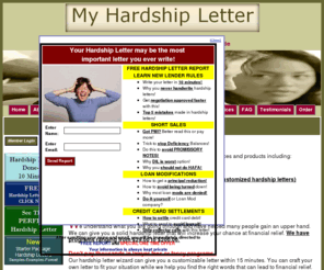 myhardshipletter.com: Free Sample Hardship Letter-How to Write a Hardship Letter eBook-HAFA HAMP
Providing Sample Hardship Letters, #1 Hardship Letter eBook, Wizard Software writing a hardship letter in 10min, Free Hardship letter Report