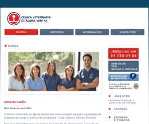 cvaguassantas.com: Clinica Veterinária de Águas Santas - Urgências Veterinárias
Clinica Veterinaria. Cuidados de saúde a animais de companhia - Cães, Gatos e Animais Exóticos