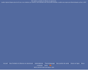 etslaplace.fr: Portails et clôtures en alu
Ets Laplace, Fabricant de portails en aluminium depuis 1983