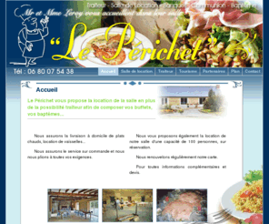 le-perichet-vaiges.com: Le Périchet - Accueil - Traiteur, location de salles et restaurant pour vos anniversaires, mariages et baptêmes à Vaiges (Mayenne 53) 
Le Périchet - Traiteur, location de salles et restaurant pour vos anniversaires, mariages et baptêmes à Vaiges (Mayenne 53) - Accueil