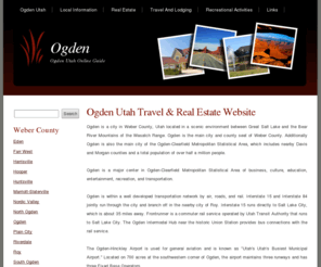 ogden-ut.net: Ogden Utah Travel and Real Estate Website
Ogden Utah website. Information about community in Ogden as well as real estate services, travel guides, recreational activities and links.