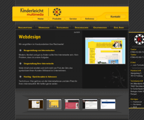 webdesign-freiburg.com: Kinderleicht-Multimedia > Webdesign Freiburg
Werbung Freiburg, Beschriftungen, Webdesign, Drucksachen, kurz ein gutes Team für richtig gute Werbung.