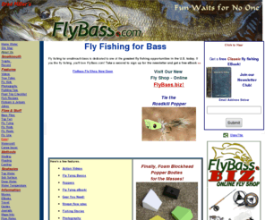 fly-fishing-smallmouth.com: Flyfishing Smallmouth Bass
Fly fishing smallmouth bass is devoted to river smallmouth fly fishing - the greatest fly fishing opportunity in the North America today. Fun Waits for No One!