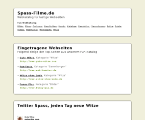 spass-filme.de: Spass-Filme.de - lustige Webseiten
Webkatalog für lustige Webseiten