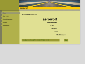 aerowolf.net: Home
Dienstleistungen in der Fliegerei und im Fallschirmsport- aerowolf