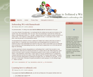 howtosoftmodawii.net: How to softmod a wii
This is a site dedicated to discover the various methods available on how to softmod a wii.