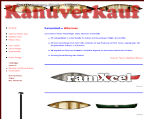 kanuverkauf.com: Kanuverkauf von die Marken Robson Novacraft MadRiver Coleman Pelican Osagian OBC Kawartha OldTown Dagger Hasle Cats, Canoe for Sale, Kanuverkauf, Kanu verkauf
Kanuverkauf in Holland und Nederland Marken Coleman Pelican Robson Novacraft MadRiver Coleman Pelican Osagian OBC Kawartha OldTown Dagger Hasle Cats OldTown Dagger Hasle Cats, auch Paddel, Schwimmhilfe, Kanuanhaenger, Stautonne