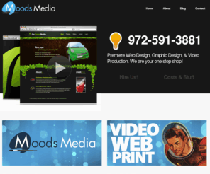 moods4life.com: Moods 4 Life
Dallas and all DFW Web Design, Graphic Design, & Video Production.  We are your one stop shop!