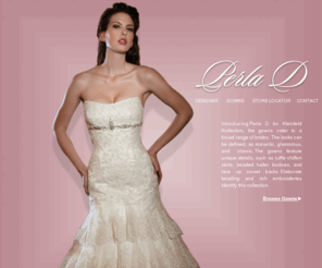 perladbypninatornai.com: Perla D' | Designer Profile
Perla D' | Introducing Perla D for Kleinfeld Kollection, the gowns cater to a broad range of brides. The gowns are made of 100% silk and feature unique details, such as ruffle chiffon skirts, beaded halter bodices, and lace up corset backs.