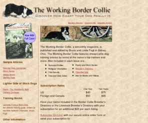 working-border-collie.com: Working Border Collie Magazine
The Working Border Collie magazine features sheep/cattle dog training articles, profiles, features, news, ads and classifieds about herding dogs.