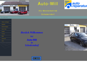 auto-will.net: Auto-Will Kfz-Meisterbetrieb Schederndorf
Kfz-Meisterbetrieb,Meisterhaft Partner,Freie Werkstatt