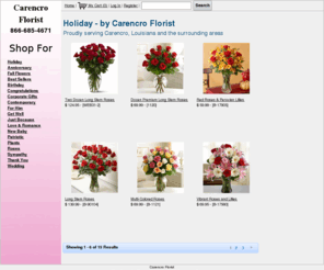 carencroflorist.com: Carencro Florist :: Holiday
Carencro, your local Carencro florist, sends fresh flowers throughout the Carencro, LA area.  Carencro florist offers same-day flower delivery on all arrangements.