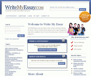 writemyessay.com: Custom Written Essays, Pre-Written Research Papers, and Custom Term Papers - WriteMyEssay.com
Order a professionally-written custom essay, research paper, or custom term paper, or search for pre-written essays.