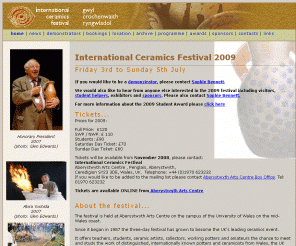 internationalceramicsfestival.org: International Ceramics Festival
The ICF offers teachers, students, ceramics artists, collectors, working potters and amateurs the chance to meet and study the work of internationally known potters...