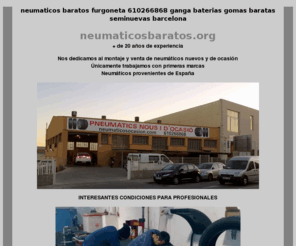 neumaticosbaratos.org: neumaticos baratos furgoneta 610266868 ganga baterias gomas baratas seminuevas barcelona
neumaticos baratos furgoneta 610266868 ganga baterias gomas baratas seminuevas barcelona