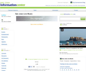 sanjoseinformationcenter.com: San Jose Events - San Jose Information Center - San Jose CA - California
San Jose Event information and much more ...get the San Jose information you want quickly and easily.
