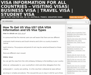 visitingvisas.com: How To Get US Visa US? USA VISA Information and US Visa Types | Visa Information For All Countries - Visiting Visas| Business Visa | Travel Visa | Student Visa
How to get any type of Visa for USA, UK, Schengen Countries, Australia, Bangkok, Singapore, Dubai and all other countries