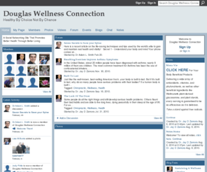 douglaswellnessconnection.com: Douglas Wellness Connection - Healthy By Choice Not By Chance
A Social Networking Site That Promotes Better Health Through Better Living