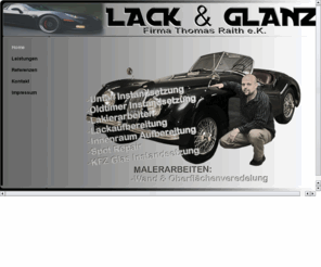 lackundglanz.info: Lack & Glanz - Firma Thomas Raith - Home
Website von Thomas Raith zur Darstellung seiner Firma.