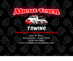 abouttowntowing.com: About Town Towing - San Antonio, Texas
Towing services in South Texas.