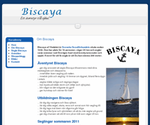 biscaya.org: Biscaya.org
S/Y Biscya är svenska scoutförbundets skolfartyg.