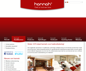 hannahopleiding.com: hannah Skin Improvement Research Company BV
Hannah, geef je huid een kans - Hannah te Voorthuizen is gespecialiseerd in huidverbetering. Er is een grote kennis en kunde op elk terrein van de huid. Of het nu het oplossen van huidproblemen zoals eczeem, acné, littekens, correcties, couperose of huidirritaties betreft, er wordt altijd de meest effectieve behandelmethode toegepast in overleg met de cliënt.