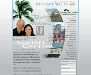 sanibelandcaptivarealestate.com: Sanibel Real Estate & Captiva Real Estate - Bob Radigan Group | VIp Realty Sanibel
Sanibel Real Estate & Captiva Real Estate Professionals. We will help make Sanibel or Captiva your home with over 20 years experience helping Island Buyers and Sellers.