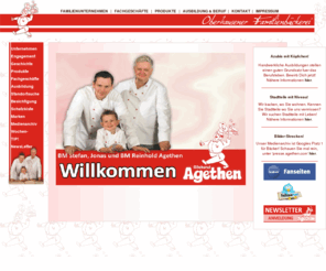 agethen.com: Familienbäckerei Agethen - Herzlich Willkommen
Die Bäckerei aus Oberhausen, Rheinland - Ausführliche Informationen über Firmenstruktur, Fachgeschäfte, und Produkte. Im Medienarchiv finden Sie Bilder von Veranstaltungen und Aktionen, sowie Betriebsbilder.