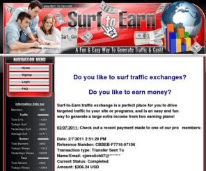 surf-to-earn.com: Surf to Earn Traffic Exchange
The Walker Team has developed the plug n play of online businesses, Traffic Exchanges, Banner Exchange Scripts, Text Exchange Scripts, Link Trackers that are easy to promote and easy to profit from.