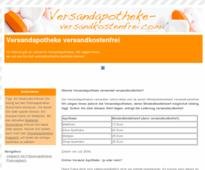 versandapotheke-versandkostenfrei.com: Versandapotheke versandkostenfrei
Wir zeigen Ihnen wo und wann Sie bei einer Versandapotheke versandkostenfrei bestellen können.