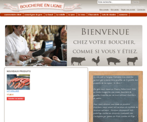 boucherieenligne.fr: Votre viande, chez vous, en quelques clics
Votre boucher en ligne vous livre chez vous en 48h votre viande sous vide en emballage isotherme !