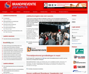 brandveiligheid.biz: Brandpreventieforum, voor de professional in brandpreventie en brandveiligheid
Portaal met brandpreventienieuws, vacatures, bedrijvenindex, woordenboek en forum over brandveiligheid