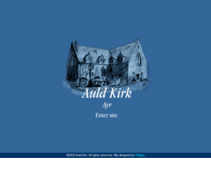 auldkirk.co.uk: : : : THE AULD KIRK OF AYR : : :
The Auld Kirk of Ayr, We are a warm friendly town centre Church with a long history and a strong connection between Church and town. For well over three centuries the Church and its Ministers and Members have faithfully served the people of Ayr in the name of Christ.