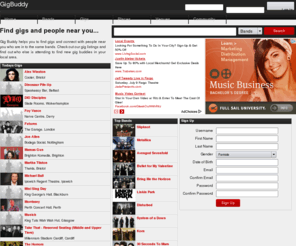 gig-buddy.net: Gig Buddy - Find Gig Buddies, Gig Listings & Music Venues
Gig Buddy is a community which helps you find gigs, music venues and bands to see in your area. You can also talk to and meet up with people looking to go to similar gigs to you.