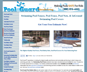 poolfencecompany.com: Pool Guard Pool Fence | Pool Fences | Pool Nets | Pool Gates | Pool Covers
Now you can have fun and safety at the same time.  Save on a Pool Fence from Pool Guard and make your pool free from accidents.