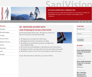 sanivision.net: SaniVision - Branchensoftware für den Sanitätsfachhandel
Branchensoftware für den Sanitätsfachhandel. SaniVision Unternehmenssoftware wurde als Verwaltungssoftware für und in Zusammenarbeit mit Sanitätshäusern, Rehafachbetrieben, HomeCare, Medizintechnik und Orthopädieunternehmen entwickelt.