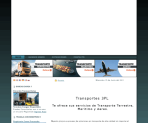 t3pl.com: Transportes 3PL S.A. de C.V.
Servicio de Transporte y Logistica en Toda Norte America