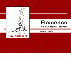 ninatanz.de: Flamenco Nina González - Tänzerin
Die Flamencotänzerin stellt sich vor und informiert Sie über Kurse in Köln, Shows und Workshops.