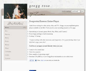 greggrose.com: Gregg Rose - The Official Gregg Rose Website
Singer/Songwriter of acoustic pop rock music