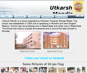 utkarshmandir.org: Utkarsh Mandir  Shikshan Prasarak Mandal Malad
Welcome to Utkarsh mandir website. Shikshan Prasarak Mandal Malad. Established since 1956 operated marathi medium school in malad west and malad east.