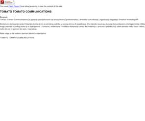 tomatotomato.rs: Tomato Tomato Communications
Tomato Tomato Communications provides management and staff training services, executive coaching, performance and organisation development by delivering bespoke training courses or individually crafted developmental projects and tools.