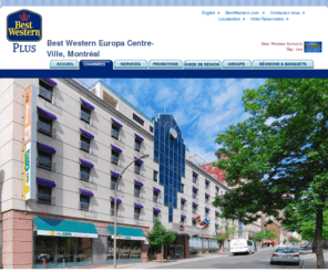 europahotelmtl.com: Downtown Montreal Hotel :: Best Western Hotel Europa Centre-Ville Montreal
BEST WESTERN PLUS Downtown Montreal Hotel Europa 175 rooms centrally located close to Centre Bell, luxury hotel Montreal Centre-Ville near St Catherine Free Wi-Fi 