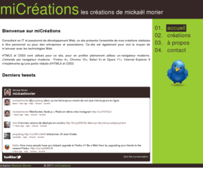 micreations.org: miCréations, les créations Web de Mickaël Morier
miCréations, les créations Web de Mickaël Morier.