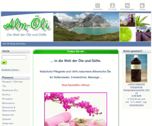 alm-oeli.com: Alm-Oeli-Shop
Natürliche Pflegeöle und 100% naturreine Ätherische Öle für Seifensieder, Cremerührer, Massage und Aromatherapie.