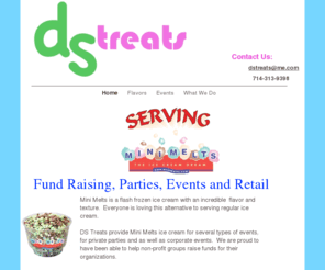 dstreats.net: DS Treats - Your OC Source for Mini Melts
DS Treats is your Orange County source for Mini Melts ice cream treats for special events, fundraising, or vending. 714-313-9398