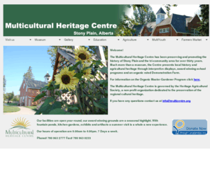 multicentre.org: Multicultural Heritage Centre
The Multicultural Heritage Centre has been preserving and promoting the history of Stony Plain and the tri-community area for over thirty years.