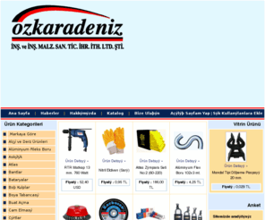 ozkaradenizinsaat.com: zkaradeniz naat ve naat Malzemeleri Sanayi Ticaret Limited irketi
zkaradeniz inaat ve inaat malzemeleri - Hrdavat adna aradnz herey