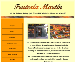 fruteriamartin.es: Frutería Martín
Fruteria Martin, Madrid. Frutas y verduras frescas